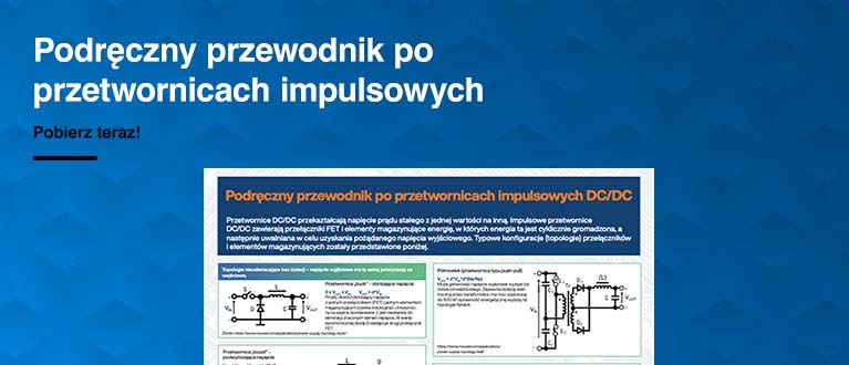 Podręczny przewodnik po przetwornicach impulsowych DC/DC. Pobierz teraz!