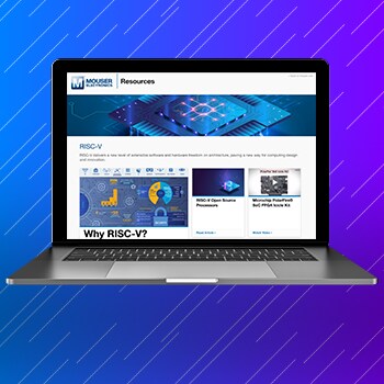 Mouser Electronics Presents New RISC-V Resource Page